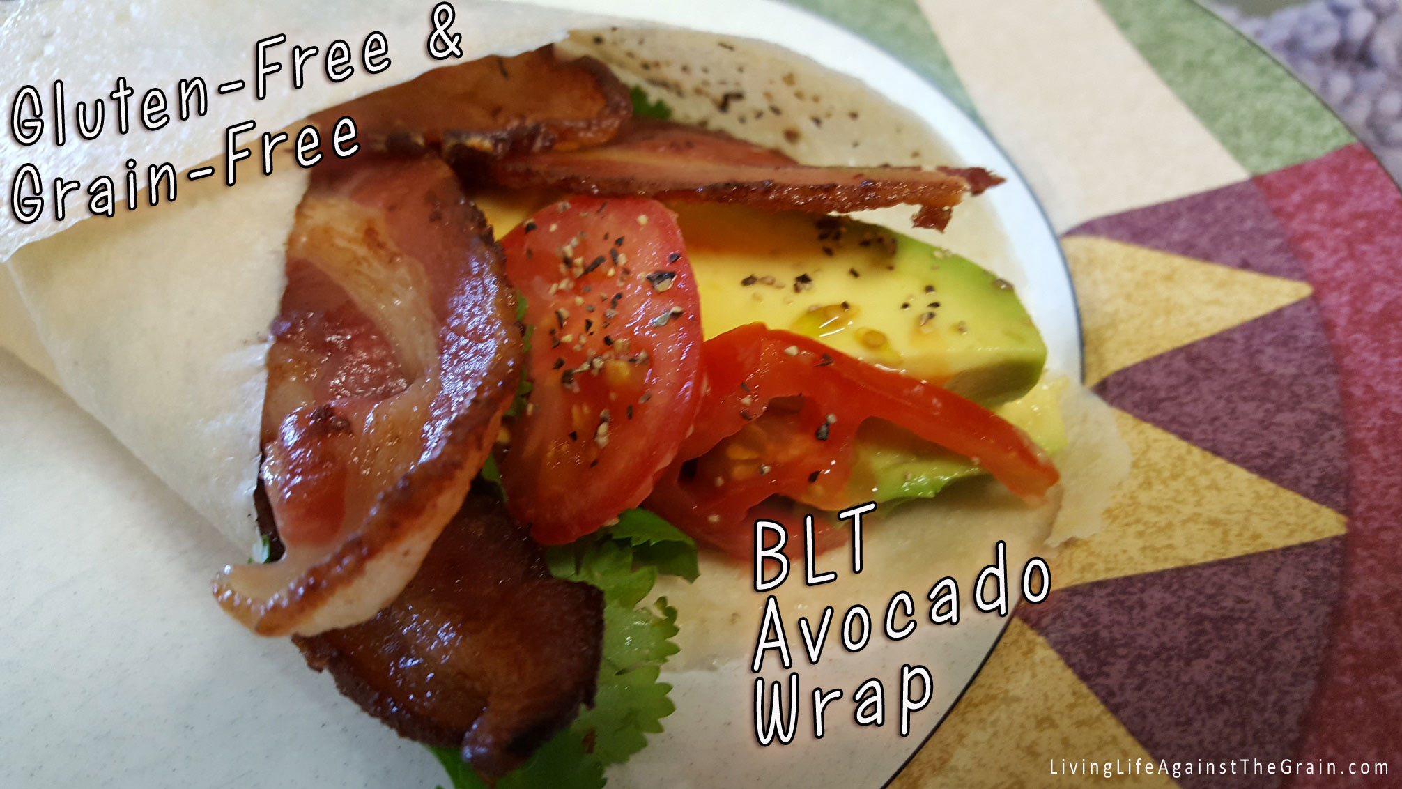 Grain-Free, Gluten-Free BLT Avocado Wrap